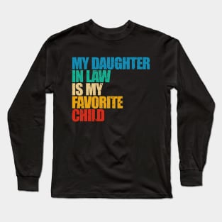 My Daughter In Law Is My Favorite Child Long Sleeve T-Shirt